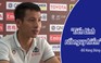AFC Cup: Hùng Dũng cảnh giác Tiến Linh