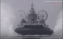 Xem tàu đổ bộ đệm khí ‘khủng’ của Nga vừa chạy vừa bắn