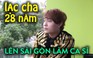 Chàng trai lạc cha 28 năm và giấc mơ làm ca sĩ ở Sài Gòn
