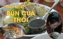 Bún cua thối Gia Lai – liệu có “thối” thật như lời đồn?