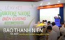 Báo Thanh Niên và VRG thực hiện chương trình Gương sáng biên cương