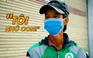 Bác tài U50 nghẹn ngào ngày “mắc kẹt” ở Sài Gòn: “Tôi nhớ con quá!“