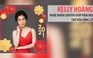 Kelly Hoàng - nghệ nhân giúp phái đẹp trở nên lộng lẫy