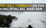 Siêu bão Lionrock tàn phá vùng đông bắc Nhật Bản