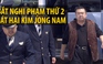 Bắt nghi phạm thứ 2 trong vụ sát hại Kim Jong-Nam