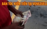 Bán tóc kiếm tiền tại Venezuela