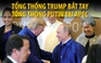 Tổng thống Trump bắt tay Tổng thống Putin tại Đà Nẵng