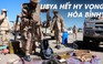Giao tranh ở thủ đô Tripoli đe dọa hy vọng hòa bình cho Libya