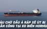 Tàu chở dầu Ả Rập Xê Út bị tấn công gần eo biển Hormuz