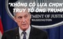 Công tố viên đặc biệt Mueller: 'Không có lựa chọn' truy tố ông Trump