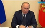 Tổng thống Putin: Nếu nghĩ Nga sẽ lùi bước là 'không biết gì về lịch sử'