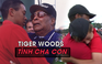 Tiger Woods và những cái ôm giữa hai cha con