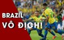 Đánh bại Peru, Brazil vô địch Copa America 2019