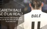 Gareth Bale ở lại sẽ tốt cho Real Madrid, vì sao?