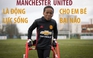 Manchester United là động lực sống cho em bé bại não