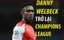 Danny Welbeck trở lại Champions League sau 1 năm vắng bóng