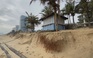 Bờ biển Đà Nẵng tan hoang vì sạt lở, bao giờ lại đẹp như xưa?