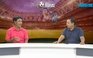 Truyền hình trực tuyến: Gặp gỡ và bình luận cùng cựu danh thủ Trần Minh Chiến