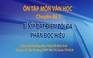 Ôn thi THPT 2018 - Môn Văn - CĐ 3: Bí kíp đạt điểm tối đa phần đọc hiểu