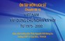 Ôn thi THPT 2018 môn Lịch sử - CĐ 10: Việt Nam Xây dựng chủ nghĩa xã hội từ năm 1975 - 2000