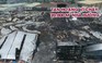 Cảnh tan hoang sau vụ cháy 20.000 mét vuông nhà xưởng ở KCN Sóng Thần 2