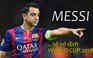 Cựu thủ quân Barcelona tin Messi sẽ vô địch World Cup 2018