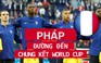 Đường đến chung kết World Cup của Pháp