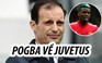 HLV Allegri úp mở về khả năng Pogba sẽ trở về Juventus