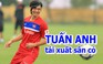 Tin vui: Tiền vệ tài hoa Nguyễn Tuấn Anh sẵn sàng trở lại sân cỏ