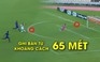 Cầu thủ Brazil ghi bàn từ khoảng cách 65 mét, quá đẳng cấp!