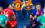 [Champions League] Man United gặp bất lợi thế nào Barcelona?