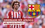 Griezmann rời Atletico Madrid, có thể gia nhập Barcelona