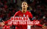 Chiêm ngưỡng cú hat-trick đẳng cấp của Ronaldo trong trận gặp Thụy Sĩ