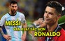 'Không vô địch Copa America, Messi vẫn xuất sắc hơn Ronaldo'