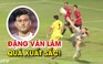 Quá xuất sắc, Đặng Văn Lâm kiến tạo cho đồng đội ghi bàn ở Thai League