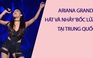 Ariana Grande biểu diễn sung sức tại Trung Quốc