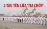 Sức mạnh 2 tàu tên lửa “Tia Chớp” vừa hạ thủy của Hải quân Việt Nam