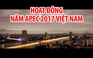 APEC 2017 tại Việt Nam: một năm sôi động