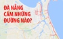 Đi lại ở Đà Nẵng ra sao khi cấm đường phục vụ APEC?