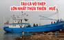 Vượt sóng cấp 6 cùng tàu cá vỏ thép lớn nhất Thừa Thiên - Huế