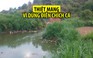 Dùng điện chích cá trên suối Cam Ly, 2 người thiệt mạng