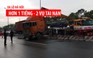 Hơn 1 giờ, 2 tai nạn xe container liên tiếp trên Xa lộ Hà Nội