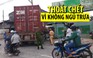 Xe container lao thẳng vào công ty, bảo vệ thoát chết vì không ngủ trưa