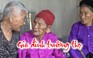 Gia đình kỳ lạ có 3 chị em trên 100 tuổi ở Nghệ An