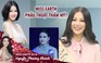 Hoa hậu Phương Khánh bất ngờ công khai chuyện phẫu thuật thẫm mỹ