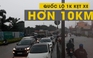 Quốc lộ 1K kẹt xe hơn 10 km vì Thủ Đức mưa lớn kinh hoàng