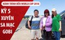 Ký sự World Cup 2018: Lênh đênh xe khách xuyên sa mạc Gobi