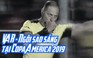 Không phải Messi, VAR mới là “ngôi sao” sáng nhất tại Copa America 2019