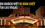 Hai du khách Việt bị đâm chết tại khách sạn ở Las Vegas!