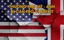 Tổng thống Trump nói thỏa thuận Brexit 'cản trở thương mại Mỹ - Anh'